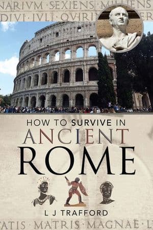 How to Survive in Ancient Rome