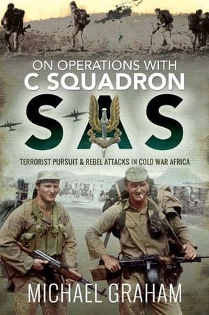 On Operations with C Squadron SAS