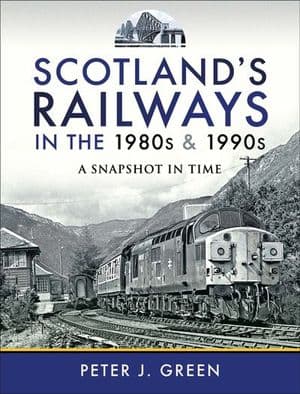 Scotland's Railways in the 1980s & 1990s