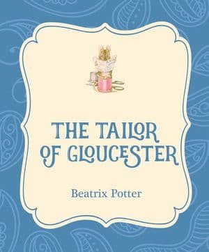 The Tailor of Gloucester