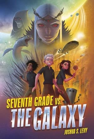 Buy Seventh Grade vs. the Galaxy at Amazon