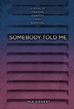 Somebody Told Me