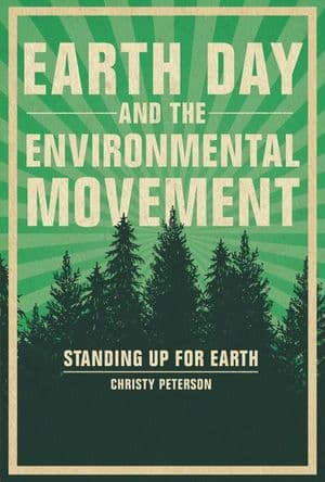 Earth Day and the Environmental Movement