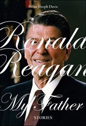 Ronald Reagan, My Father