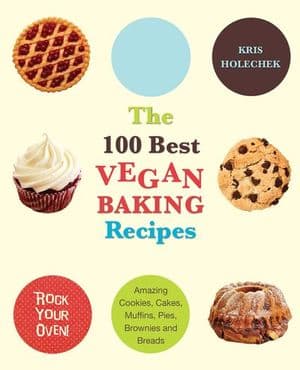 The 100 Best Vegan Baking Recipes