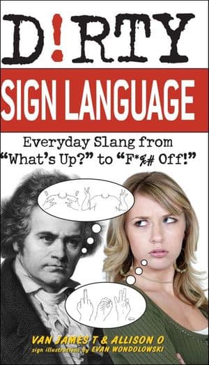 Dirty Sign Language