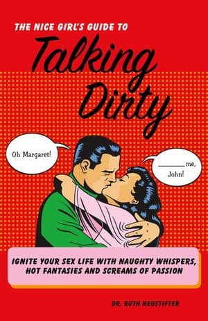 The Nice Girl's Guide to Talking Dirty