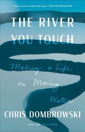 The River You Touch