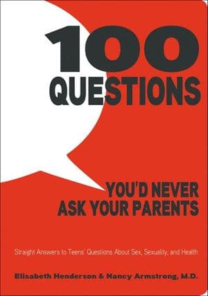 100 Questions You'd Never Ask Your Parents