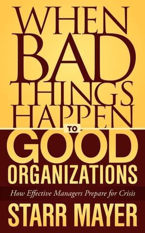 When Bad Things Happen to Good Organizations