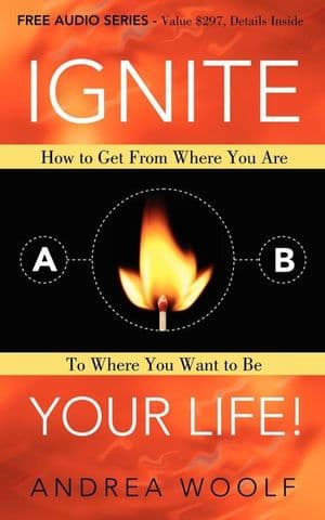 Ignite Your Life!