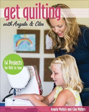 Get Quilting with Angela & Cloe