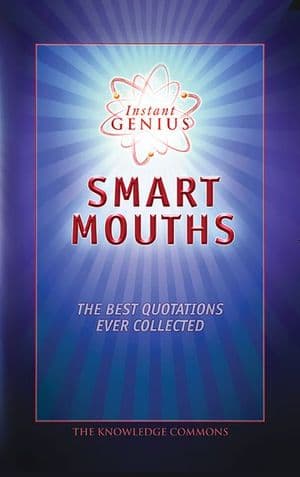 Instant Genius: Smart Mouths