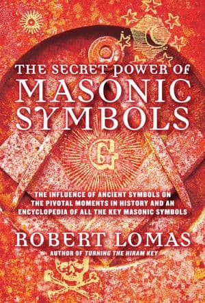 The Secret Power of Masonic Symbols