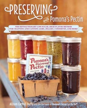 Preserving with Pomona's Pectin