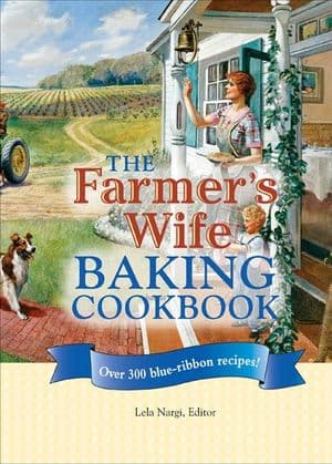 The Farmer's Wife Baking Cookbook