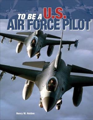 To Be a U.S. Air Force Pilot