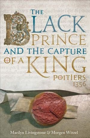 The Black Prince and the Capture of a King