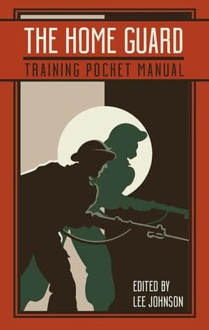 The Home Guard Training Pocket Manual