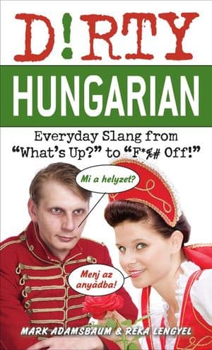 Dirty Hungarian