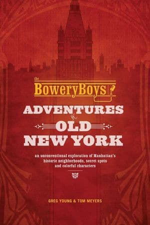 The Bowery Boys