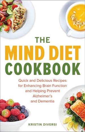 The MIND Diet Cookbook