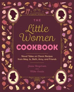 The Little Women Cookbook