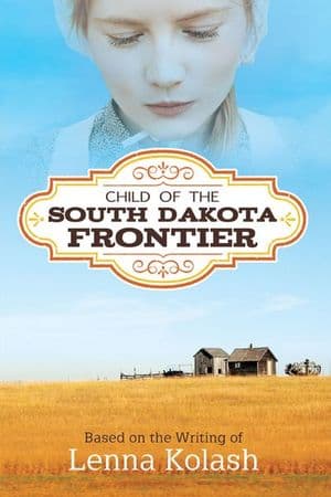 Child of the South Dakota Frontier