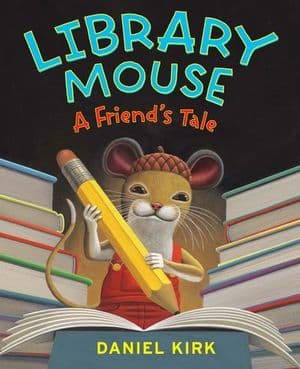 Library Mouse: A Friend's Tale