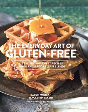 The Everyday Art of Gluten-Free