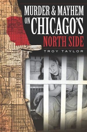 Murder & Mayhem on Chicago's North Side