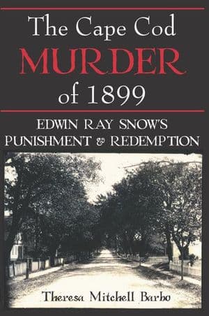 The Cape Cod Murder of 1899