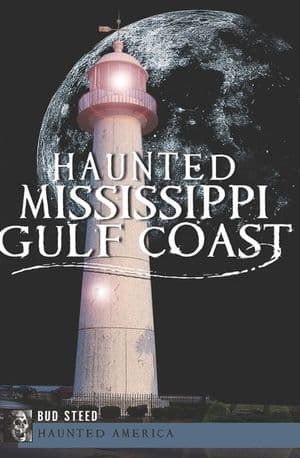 Haunted Mississippi Gulf Coast