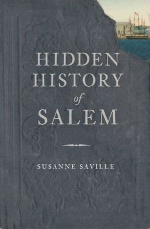 Hidden History of Salem