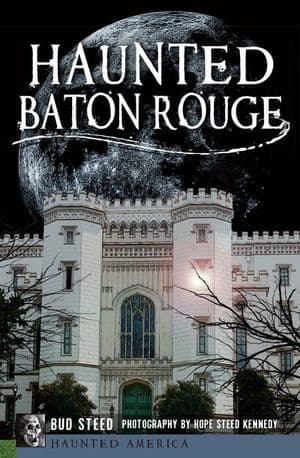 Haunted Baton Rouge