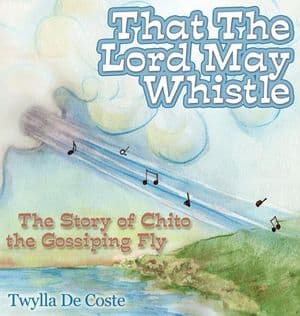 That the Lord May Whistle