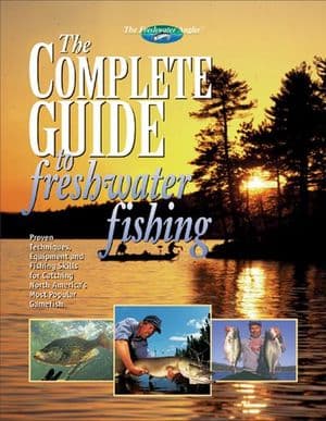 The Complete Guide to Freshwater Fishing