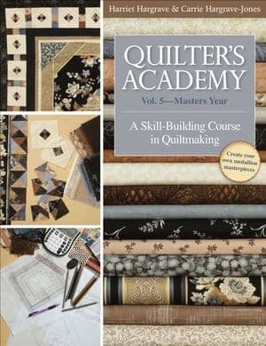 Quilter's Academy Vol. 5—Masters Year