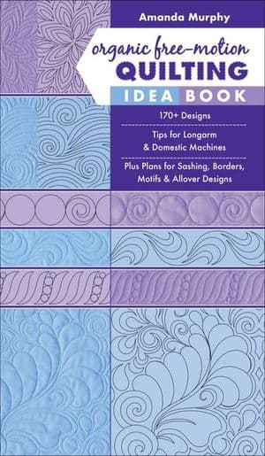 Organic Free-Motion Quilting Idea Book