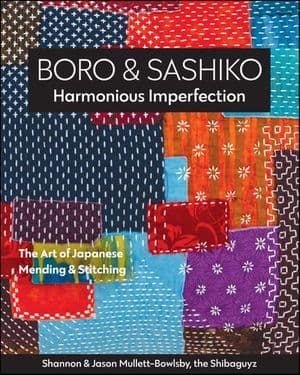 Boro & Sashiko, Harmonious Imperfection