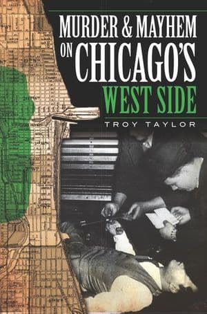 Murder & Mayhem on Chicago's West Side