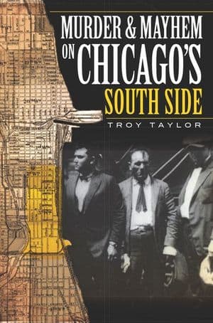 Murder & Mayhem in Chicago's South Side