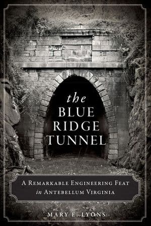 The Blue Ridge Tunnel