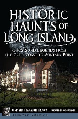 Historic Haunts of Long Island