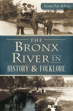 The Bronx River in History & Folklore