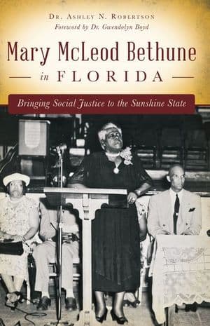 Mary McLeod Bethune in Florida