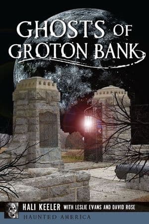 Ghosts of Groton Bank