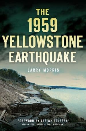 The 1959 Yellowstone Earthquake