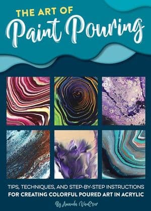 The Art of Paint Pouring