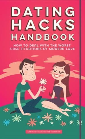 Dating Hacks Handbook